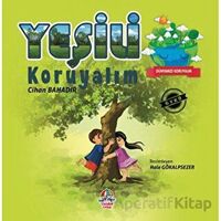 Dünyamızı Koruyalım - Yeşili Koruyalım - Cihan Bahadır - Yağmur Çocuk