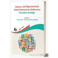 Yabancı Dil Öğretiminde Edebi Metinlerin Kullanımı: Teoriden Pratiğe