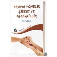 Kadına Yönelik Şiddet Ve Ataerkillik - Sait Yıldırım - Eğiten Kitap