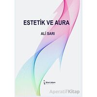 Estetik Ve Aura - Ali Sarı - İkinci Adam Yayınları