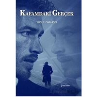 Kafamdaki Gerçek - Yusuf Can Aşcı - İkinci Adam Yayınları