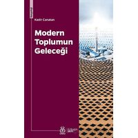 Modern Toplumun Geleceği - Kadir Canatan - DBY Yayınları