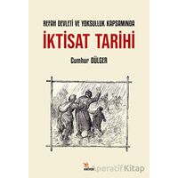 Refah Devleti ve Yoksulluk Kapsamında İktisat Tarihi - Cumhur Dülger - Kriter Yayınları