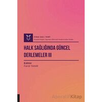 Halk Sağlığında Güncel Derlemeler 3 ( AYBAK 2022 Mart ) - Ferdi Tanır - Akademisyen Kitabevi