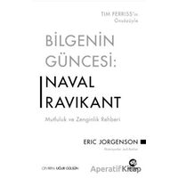 Bilgenin Güncesi: Naval Ravikant - Mutluluk ve Zenginlik Rehberi - Eric Jorgenson - Nova Kitap