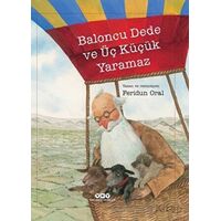 Baloncu Dede ve Üç Küçük Yaramaz - Feridun Oral - Yapı Kredi Yayınları