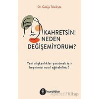 Kahretsin! Neden Değişemiyorum? - Gabija Toleikyte - Kuraldışı Yayınevi