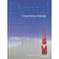 Dental Morfoloji Oyumlama Tekniği - Orhan Murat Doğan - Pelikan Tıp Teknik Yayıncılık