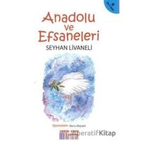 Anadolu ve Efsaneleri - Seyhan Livaneli - Somut Yayınları