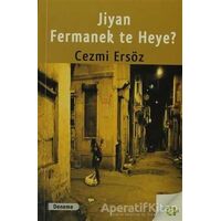 Jiyan Fermanek Te Heye! - Cezmi Ersöz - Aram Yayınları