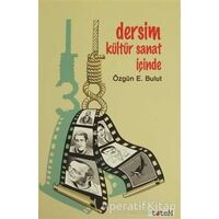 Dersim Kültür Sanat İçinde - Özgün E. Bulut - Totem Yayıncılık