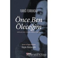 Önce Ben Öleceğim - Furuğ Ferruhzad - Totem Yayıncılık