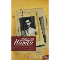 Müküslü Hamza Eski Said’in Ehemmiyetli Talebesi - Veysel Aydeniz - Nubihar Yayınları