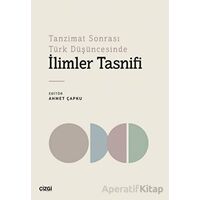 Tanzimat Sonrası Türk Düşüncesinde İlimler Tasnifi - Kolektif - Çizgi Kitabevi Yayınları
