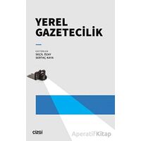 Yerel Gazetecilik - Kolektif - Çizgi Kitabevi Yayınları