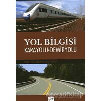 Yol Bilgisi Karayolu - Demiryolu - Mehmet Orhan - Gazi Kitabevi