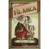 Fil Amca - Arnold Lobel - Kelime Yayınları