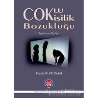 Çoklu Kişilik Bozukluğu - Frank W. Putnam - Psikoterapi Enstitüsü