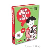 15 Soru Serisi - Bugün Şimdiden Dün Müdür?
