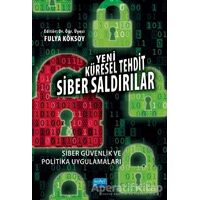 Yeni Küresel Tehdit Siber Saldırılar - Nezir Akyeşilmen - Nobel Akademik Yayıncılık