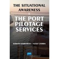 The Situational Awareness and the Port Pilotage Services