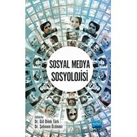 Sosyal Medya Sosyolojisi - Kolektif - Nobel Akademik Yayıncılık