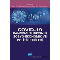 Covid-19 Pandemi Sürecinin Sosyo- Ekonomik ve Politik Etkileri