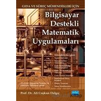 Bilgisayar Destekli Matematik Uygulamaları - Ali Coşkun Dalgıç - Nobel Akademik Yayıncılık