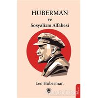 Huberman ve Sosyalizm Alfabesi - Leo Huberman - Dorlion Yayınları
