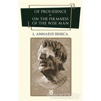 Of Providence and On The Firmness Of The Wise Man - L. A. Seneca - Dorlion Yayınları