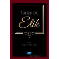 Turizmde Etik - Atınç Olcay - Nobel Akademik Yayıncılık
