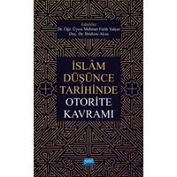 İslam Düşünce Tarihinde Otorite Kavramı - Kolektif - Nobel Akademik Yayıncılık