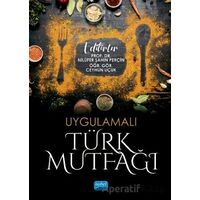 Uygulamalı Türk Mutfağı - Adem Arman - Nobel Akademik Yayıncılık