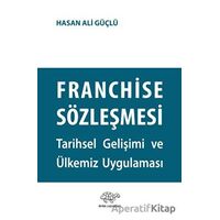 Franchise Sözleşmesi - Hasan Ali Güçlü - Ürün Yayınları
