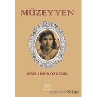 Müzeyyen - Sibel Unur Özdemir - Ürün Yayınları