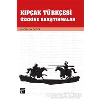Kıpçak Türkçesi Üzerine Araştırmalar - Can Özgür - Gazi Kitabevi