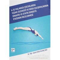 6-13 Yaş Arası Çocuklarda Yüzme Egzersizi ve Bosu Çalışmalarının Dinamik ve Statik Dengeye Etkisinin