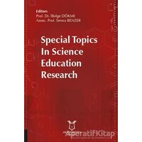 Special Topics in Science Education Research - Semra Benzer - Akademisyen Kitabevi
