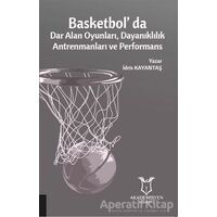Basketbolda Dar Alan Oyunları Dayanıklılık Antrenmanları ve Performans