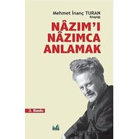 Nazım’ı Nazımca Anlamak - Mehmet İnanç Turan - İzan Yayıncılık