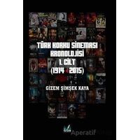 Türk Korku Sineması 1. Cilt (1914-2015) - Gizem Şimşek Kaya - İzan Yayıncılık