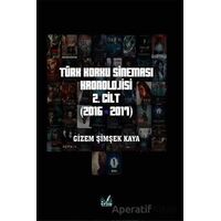 Türk Korku Sineması 2. Cilt (2016-2017) - Gizem Şimşek Kaya - İzan Yayıncılık