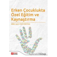 Erken Çocuklukta Özel Eğitim ve Kaynaştırma - Kolektif - Pegem Akademi Yayıncılık