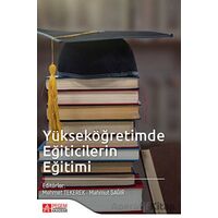 Yükseköğretimde Eğiticilerin Eğitimi - Mahmut Sağır - Pegem Akademi Yayıncılık