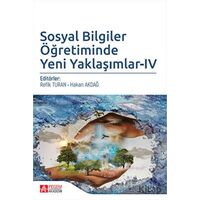 Sosyal Bilgiler Öğretiminde Yeni Yaklaşımlar - 4 - Mustafa Ürey - Pegem Akademi Yayıncılık