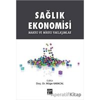 Sağlık Ekonomisi - Müge Karacal - Gazi Kitabevi