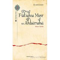 Fütuhu Mısr ve Ahbaruha - İbn Abdilhakem - Ankara Okulu Yayınları