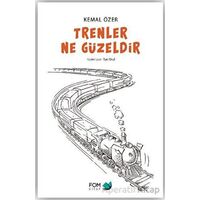 Trenler Ne Güzeldir - Kemal Özer - FOM Kitap