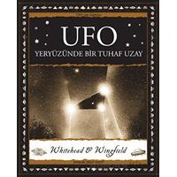 Ufo - Yeryüzünde Bir Tuhaf Uzay - Paul Whitehead - A7 Kitap