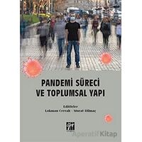 Pandemi Süreci ve Toplumsal Yapı - Murat Dilmaç - Gazi Kitabevi
